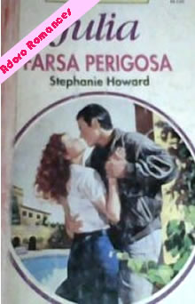 Farsa Perigosa de Stephanie Howard