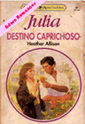 Destino Caprichoso de Heather Allison