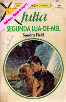  Segunda Lua de mel de Sandra Field