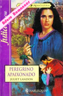 Peregrino Apaixonado de Juliet Landon