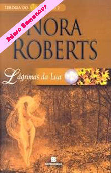 Lágrimas da Lua de Nora Roberts