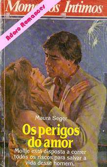 Os perigos do amor de Maura Seger