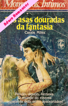 Nas asas douradas da fantasia de Cassie Miles