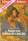 Amor em forma de canção de Elizabeth Lowell