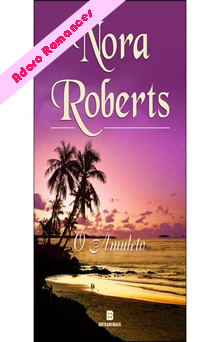 O Amuleto de Nora Roberts