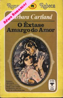 O Êxtase Amargo do Amor de Barbara Cartland