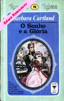 O Sonho E A Glória de Barbara Cartland