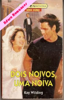 Dois Noivos, Uma Noiva de Kay Wilding