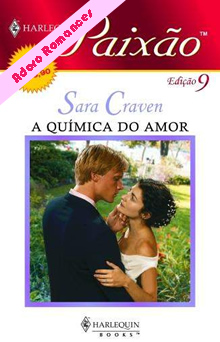  A Química do Amor de Sara Craven