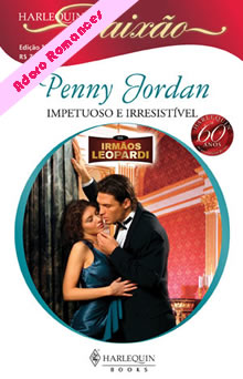 Impetuoso e Irresistível de Penny Jordan