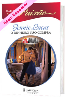 O dinheiro não compra de Jennie Lucas