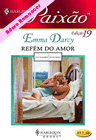 Refém do amor de Emma Darcy