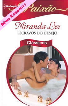 Escravos do desejo de Miranda Lee