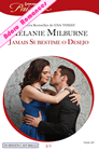 Jamais Subestime o Desejo de Melanie Milburne