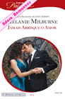 Jamais Arrisque o Amor de Melanie Milburne