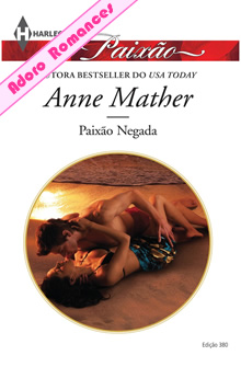 Paixão Negada de Anne Mather