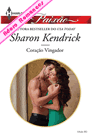 Coração Vingador de Sharon Kendrick