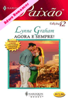 Agora e Sempre de Lynne Graham