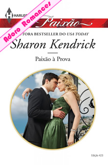 Paixão à Prova  de Sharon Kendrick