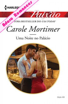 Uma Noite no Palácio  de Carole Mortimer