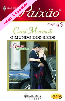 O Mundo dos Ricos de Carol Marinelli