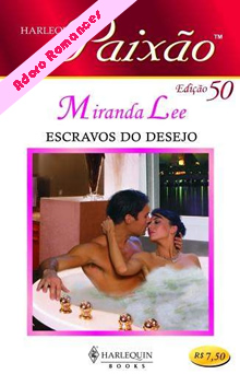 Escravos do Desejo  de Miranda Lee