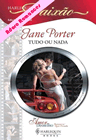 Tudo ou Nada de Jane Porter