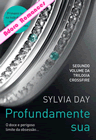 Profundamente Sua de Sylvia Day