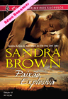 Paixão Explosiva de Sandra Brown