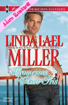 Promessas do Arco Iris de Linda Lael Miller