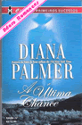 A Última Chance de Diana Palmer