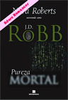 Pureza mortal  de J. D. Robb