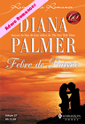 Febre De Paixão de Diana Palmer