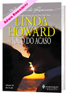 Jogo do acaso de Linda Howard