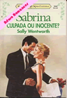 Culpada ou Inocente?  de Sally Wentworth