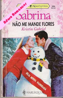 Não me mande flores de Kristin Gabriel