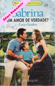 Um Amor De Verdade? de Lucy Gordon