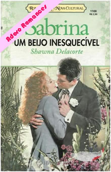 Um Beijo Inesquecível  de Shawna Delacorte