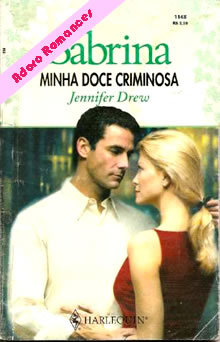 Minha doce criminosa de Jennifer Drew