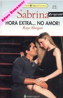 Hora extra... no amor de Raye Morgan