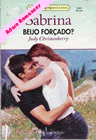 Beijo Forçado? de Judy Christenberry