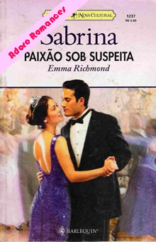 Paixão Sob Suspeita  de Emma Richmond