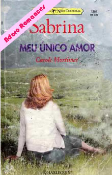 Meu Único Amor  de Carole Mortimer