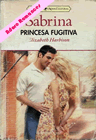 Princesa fugitiva de Elizabeth Hunter