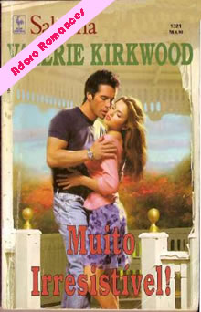 Muito Irresistível! de Valerie Kirkwood