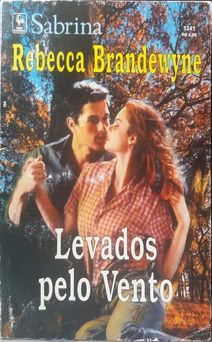Levados pelo Vento de Rebecca Brandewyne
