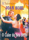 O calor do seu beijo de Joan Hohl