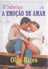 A Emoção de Amar de Olga Bicos