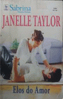 Elos do amor de Janelle Taylor