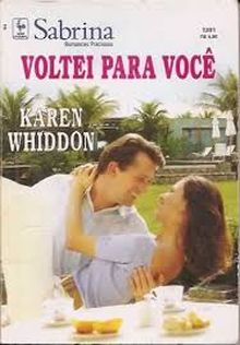 Voltei para você de Karen Whiddon